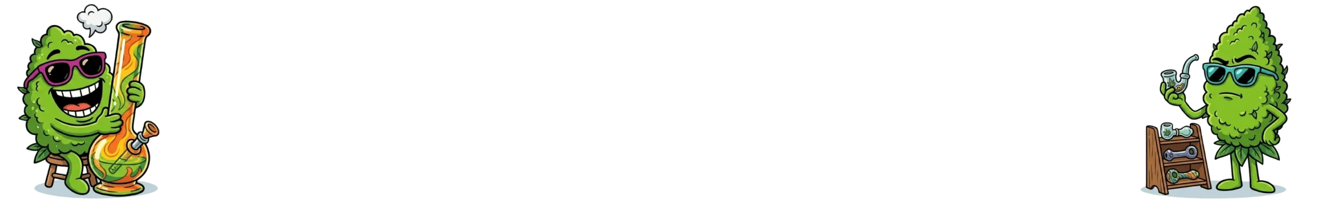 Cartoon green cannabis leaf characters at each end of a long banner; left holds a bong and wears pink sunglasses, right stands by a shelf of pipes with sunglasses.